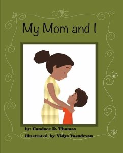 My Mom and I - Thomas, Candace D