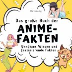 Das große Buch der Anime-Fakten