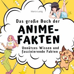 Das große Buch der Anime-Fakten - Lustig, Marco