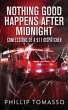 Nothing Good Happens After Midnight - Bild 1
