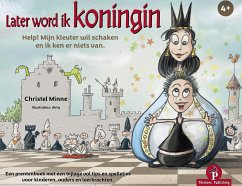 Cover Later Word Ik Koningin: Prentenboek & Toolbox