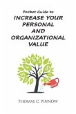 Pocket Guide to Increase Your Personal and Organizational Value
