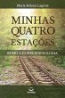 Minhas Quatro Estações: Rumo à... - Bild 1