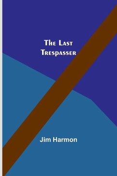 The Last Trespasser - Harmon, Jim