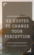 53 Quotes to Change your Perception - Bild 1