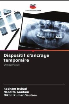 Dispositif d'ancrage temporaire - Irshad, Resham;Gautam, Nandita;Gautam, Nikhil Kumar