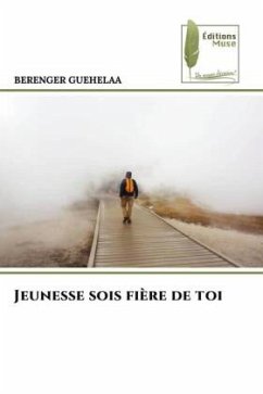 Jeunesse sois fière de toi - GUEHELAA, BERENGER