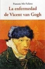 Cover La enfermedad de Vicent van Gogh