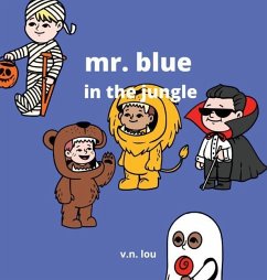 Mr. Blue in the Jungle - Lou, V. N.