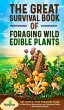 The Great Survival Book of Foraging... - Bild 1