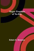 Major Prophets of To-Day