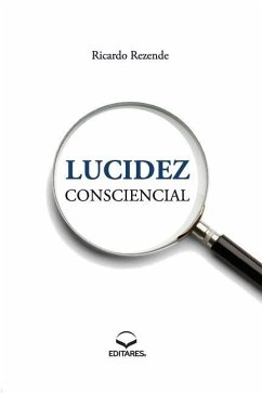 Lucidez Consciencial - Rezende, Ricardo