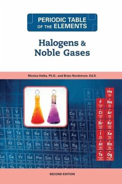 Halogens and Noble Gases, Second Edition - Halka, Monica; Nordstrom, Brian
