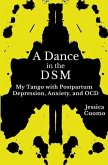A Dance in the DSM: My Tango with Postpartum Depression, Anxiety, and OCD