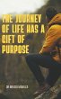 The Journey of Life Has a Gift of... - Bild 1