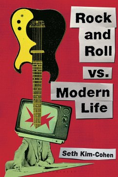 Rock and Roll vs. Modern Life - Kim-Cohen, Seth