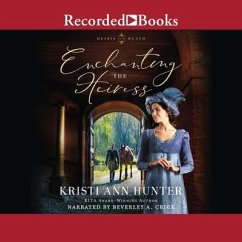 Enchanting the Heiress - Hunter, Kristi Ann