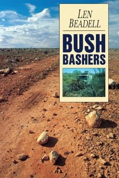 Bush Bashers - Beadell, Len