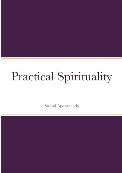 Practical Spirituality - Aparananda, Swami