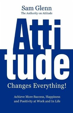 Attitude Changes Everything - Glenn, Sam