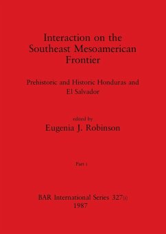 Interaction on the Southeast Mesoamerican Frontier, Part i