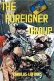 The Foreigner Group The Foreigner Group
