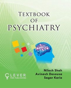 Textbook of Psychiatry - Shah, Nilesh; Desousa, Avinash; Karia, Sagar