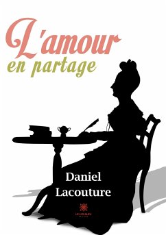 L'amour en partage - Daniel Lacouture