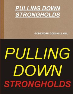 PULLING DOWN STRONGHOLDS - Onu, Godsword Godswill