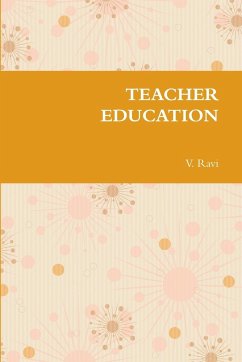 TEACHER EDUCATION - Ravi, V.