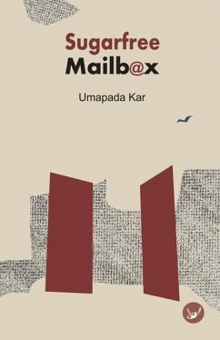 Sugarfree Mailbox: A Collection of Poems by Umapada Kar