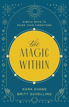 The Magic Within - Evans, Kara; Schelling, Britt