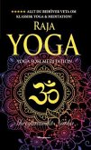RAJA YOGA - YOGA AS MEDITATION! (eBook, ePUB)