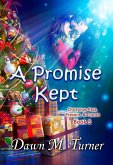 A Promise Kept (Christmas Past, Present & Future Novellas, #3) (eBook, ePUB)