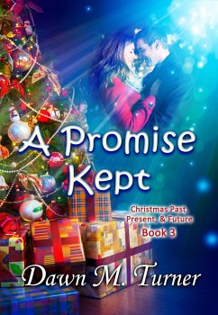Cover A Promise Kept (Christmas Past, Present & Future Novellas, #3) (eBook, ePUB)