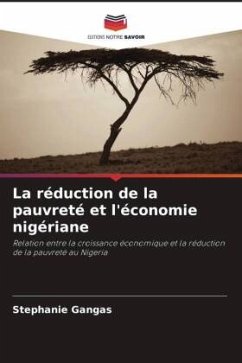 La réduction de la pauvreté et l'économie nigériane - Gangas, Stephanie