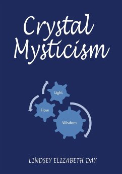 Crystal Mysticism - Day, Lindsey Elizabeth