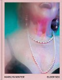 Marilyn Minter: Elder Sex Marilyn Minter: Elder Sex