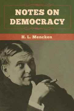 Notes on Democracy - Mencken, H. L.