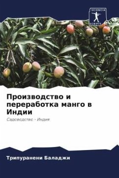 Proizwodstwo i pererabotka mango w Indii - Baladzhi, Tripuraneni