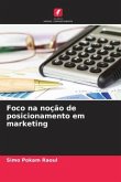 Foco na noção de posicionamento em marketing