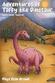 Adventures of Taffy the Dinosaur and Other Stories