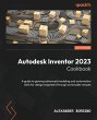 Autodesk Inventor 2023 Cookbook - Bild 1