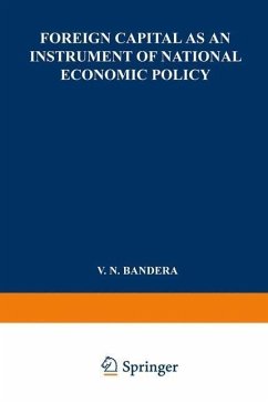 Foreign Capital as an Instrument of National Economic Policy - Bandera, V N