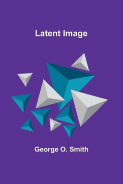 Latent Image - O. Smith, George