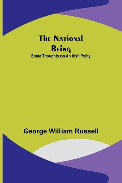 The National Being - William Russell, George