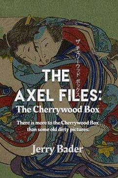 The Axel Files: The Cherrywood Box - Bader, Jerry