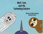 Matt, Sam, and the Swimming Unicorn