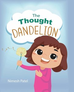 The Thought Dandelion - Patel, Nimesh