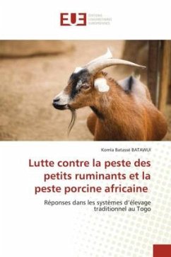 Lutte contre la peste des petits ruminants et la peste porcine africaine - BATAWUI, Komla Batassé